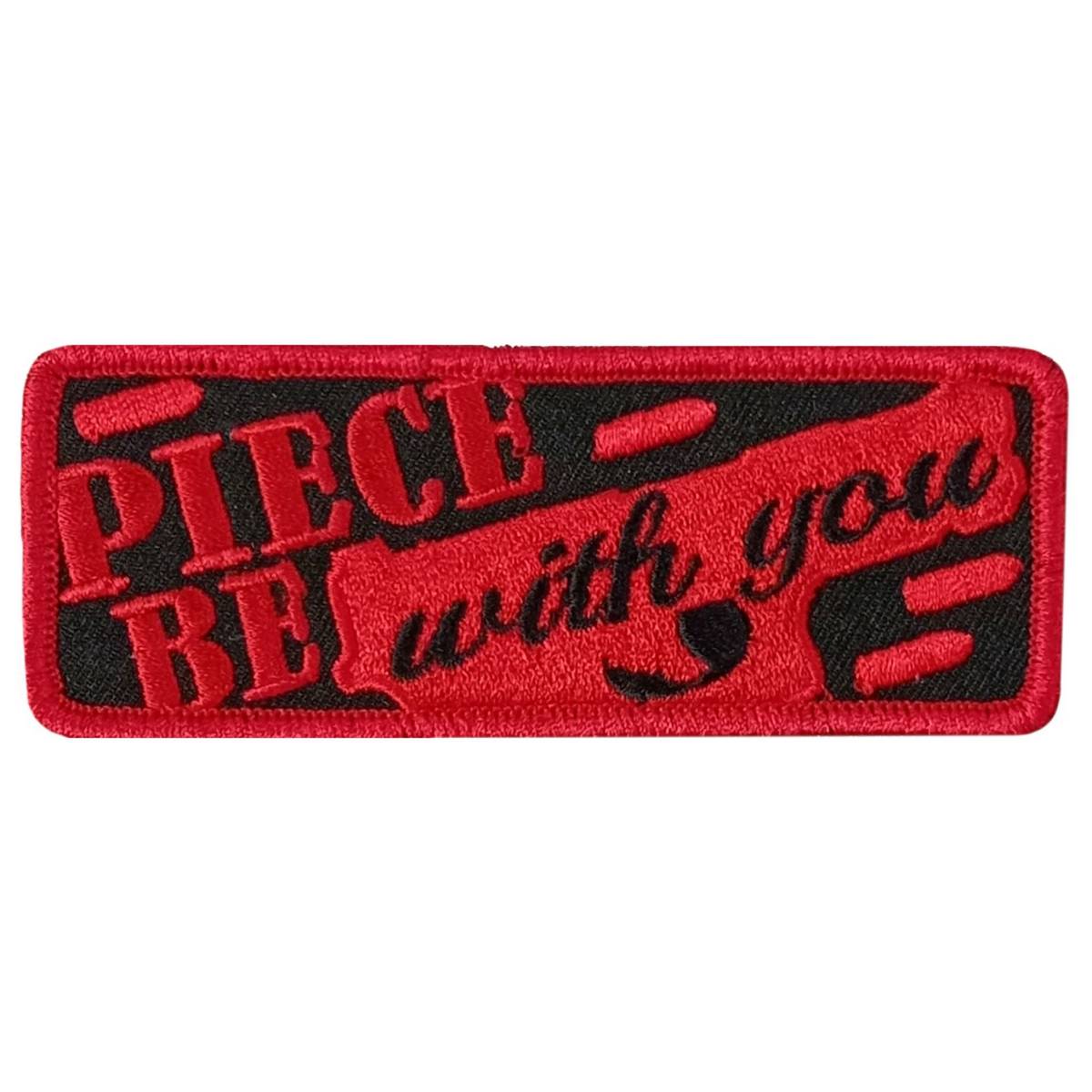 Hot Leathers Piece Be 4" X 1.5" Embroidered Patch PPW1198