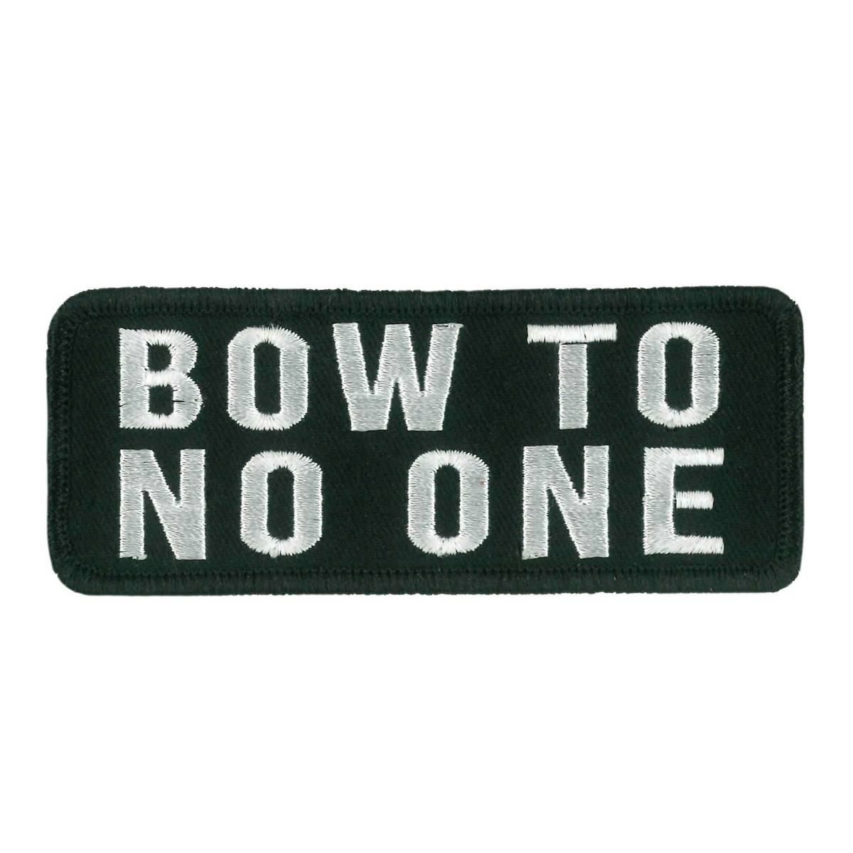 Hot Leathers Bow To No One Embroidered Patch Ppw1219 PPW1219