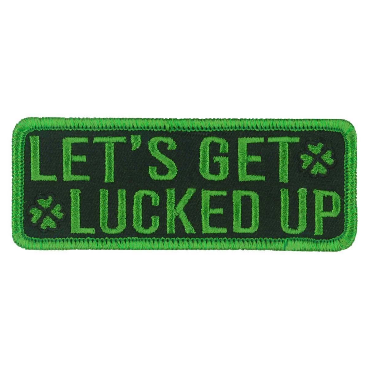 Hot Leathers Lets Get 4" X 1.5" Embroidered Patch PPW1240