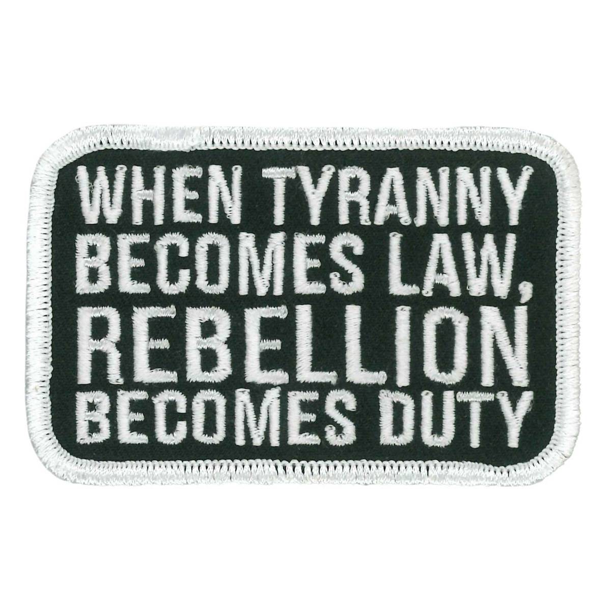 Hot Leathers When Tyranny Embroidered Patch Ppw1264 PPW1264