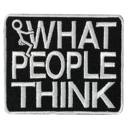 Hot Leathers What People Think 3 X 2.5" Embroidered Patch PPW1300
